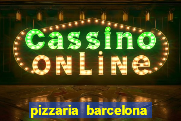 pizzaria barcelona em alto de coutos