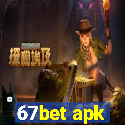 67bet apk