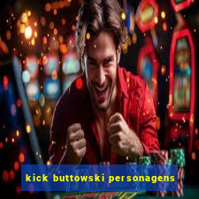 kick buttowski personagens