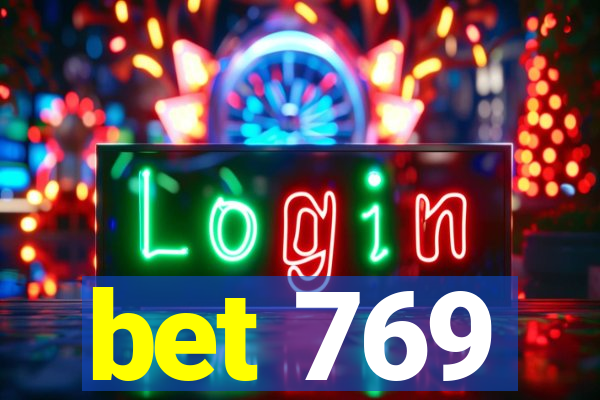 bet 769