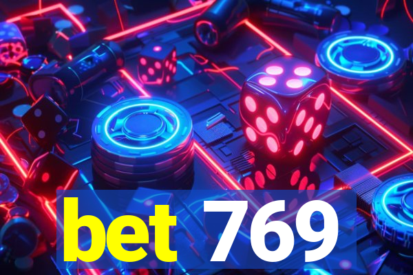 bet 769