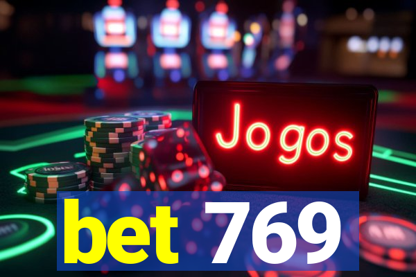 bet 769