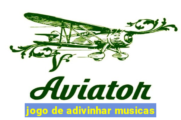 jogo de adivinhar musicas