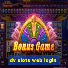 dv slots web login