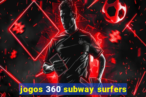 jogos 360 subway surfers