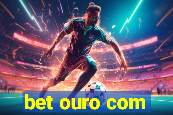 bet ouro com