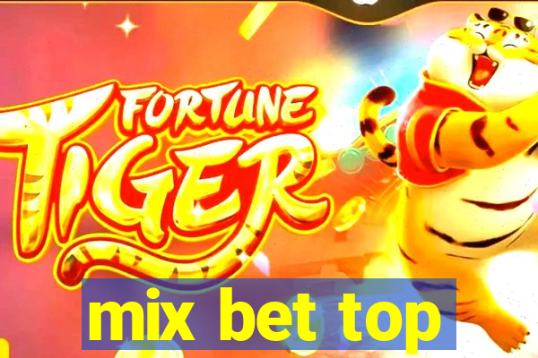 mix bet top