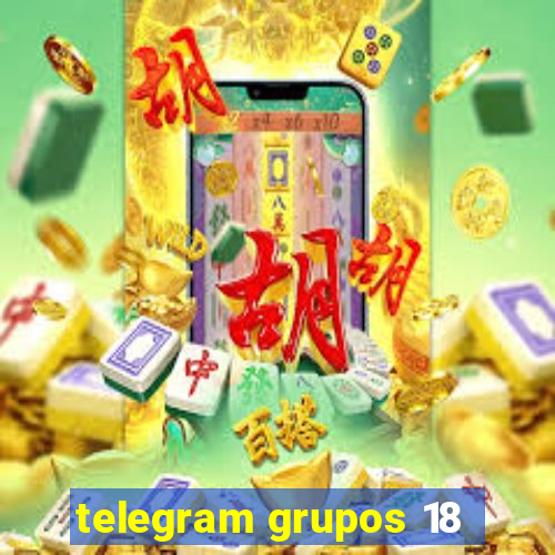 telegram grupos 18