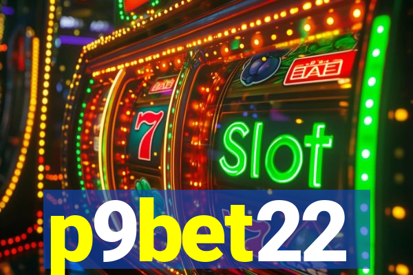 p9bet22