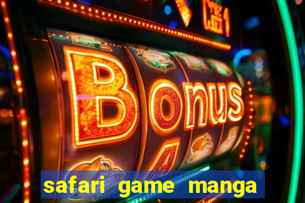 safari game manga pt br