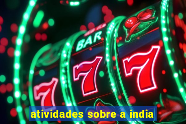 atividades sobre a india