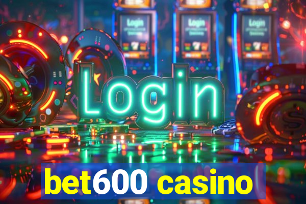 bet600 casino