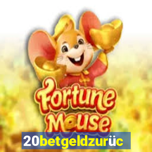 20betgeldzurück