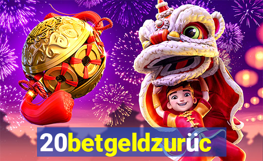 20betgeldzurück