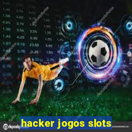 hacker jogos slots