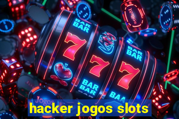 hacker jogos slots