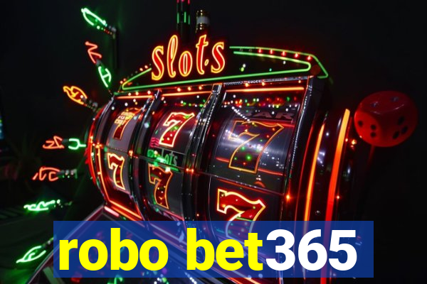 robo bet365