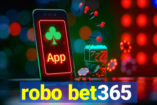 robo bet365