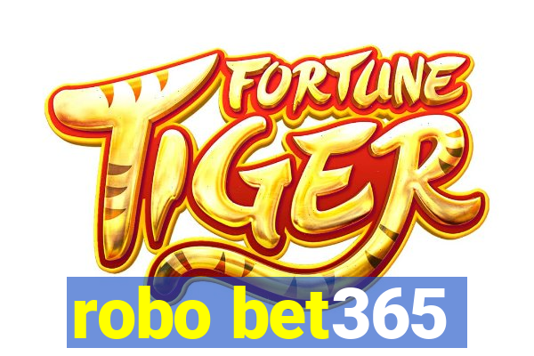 robo bet365