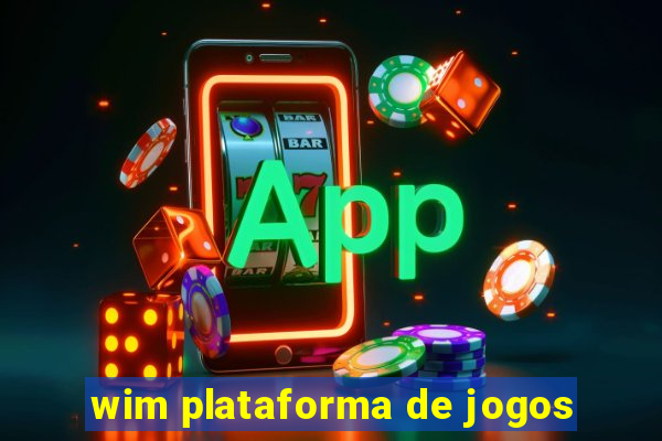 wim plataforma de jogos