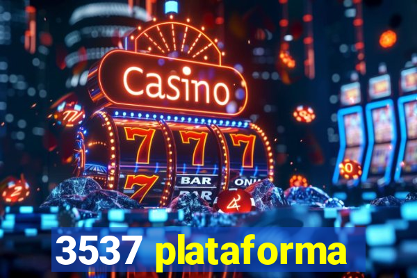 3537 plataforma