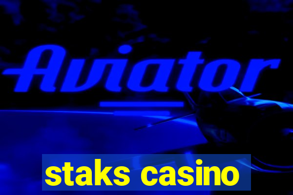 staks casino