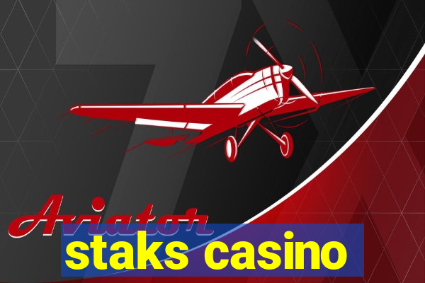 staks casino