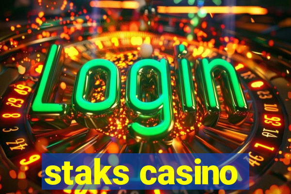 staks casino