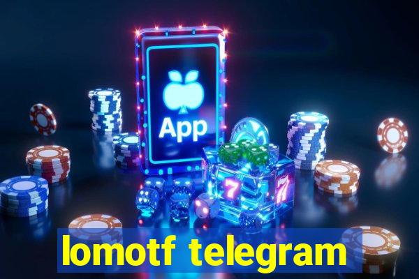 lomotf telegram