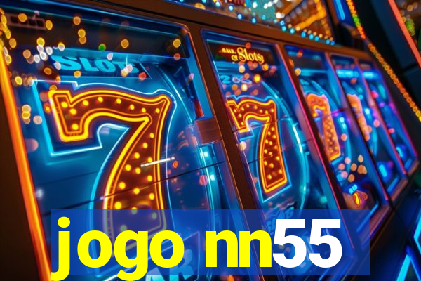 jogo nn55