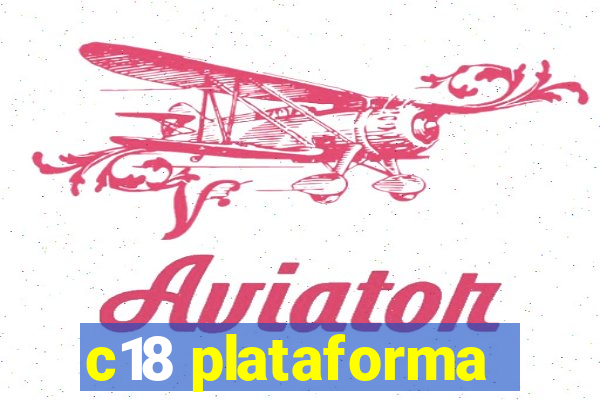 c18 plataforma