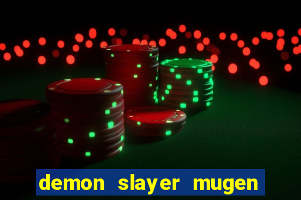 demon slayer mugen apk download