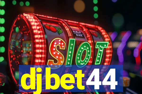 djbet44