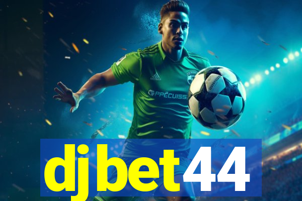 djbet44