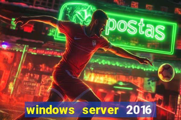 windows server 2016 download iso pt br