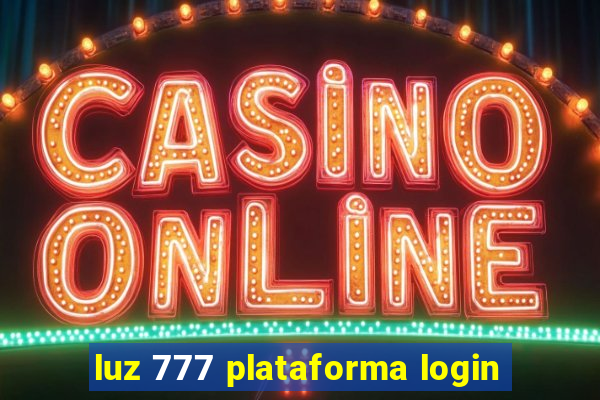 luz 777 plataforma login