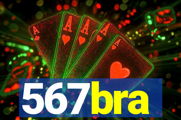 567bra