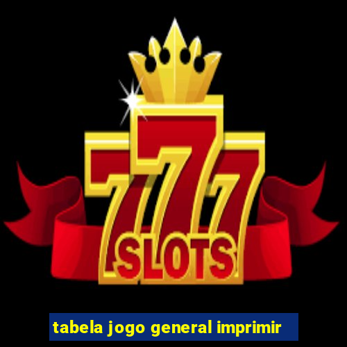 tabela jogo general imprimir