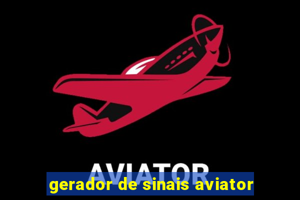 gerador de sinais aviator