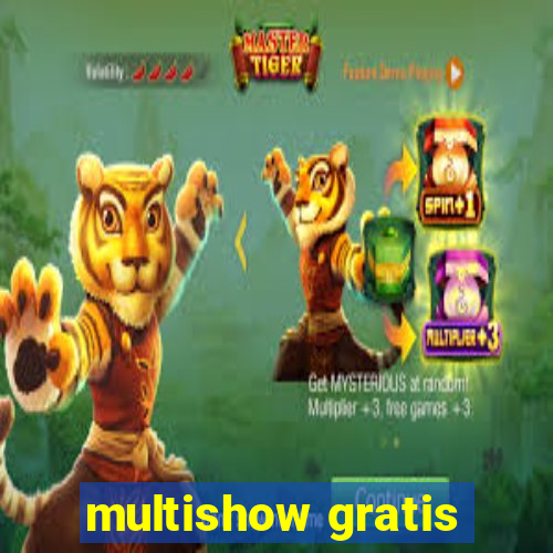 multishow gratis