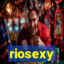 riosexy