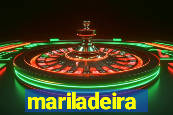 mariladeira