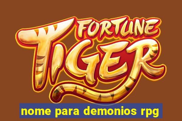 nome para demonios rpg