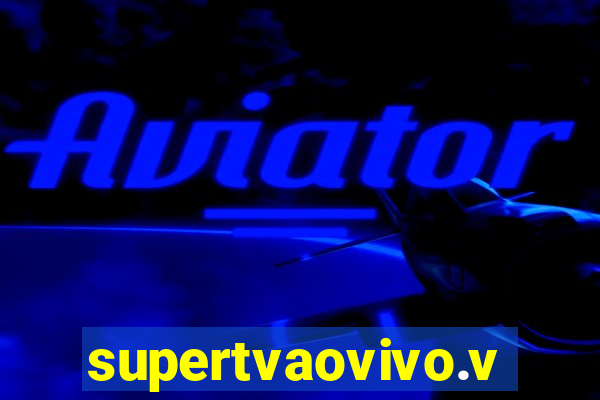 supertvaovivo.vip