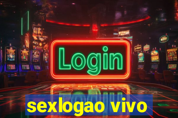 sexlogao vivo