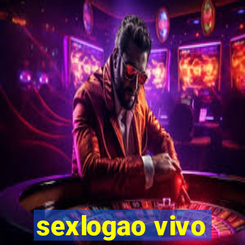 sexlogao vivo