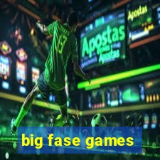 big fase games