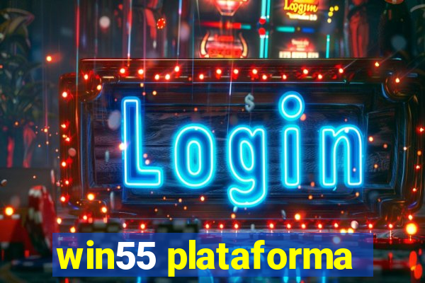 win55 plataforma