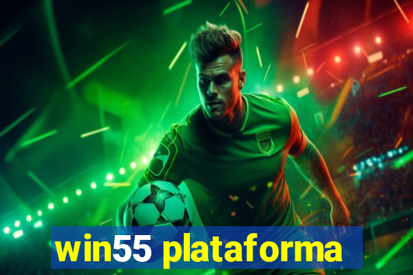 win55 plataforma