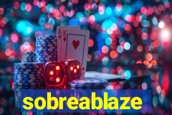 sobreablaze